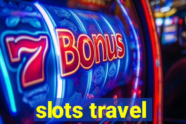 slots travel