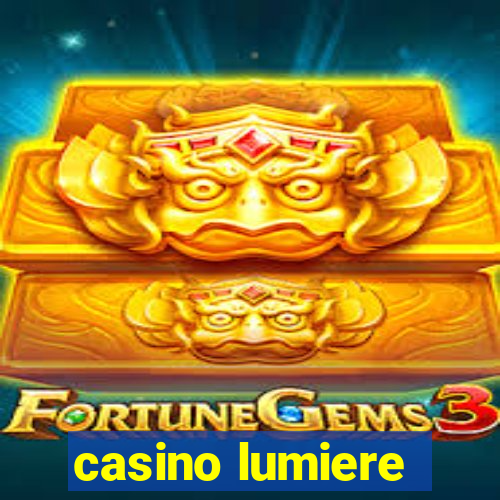 casino lumiere