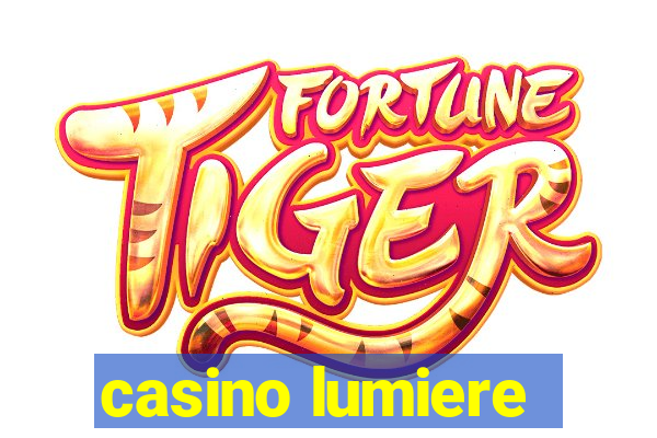 casino lumiere