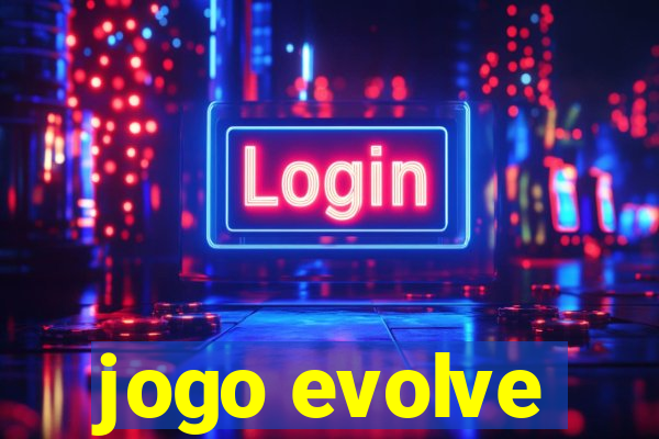 jogo evolve