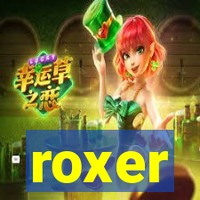 roxer