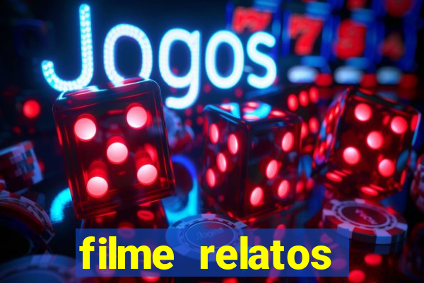 filme relatos selvagens completo dublado