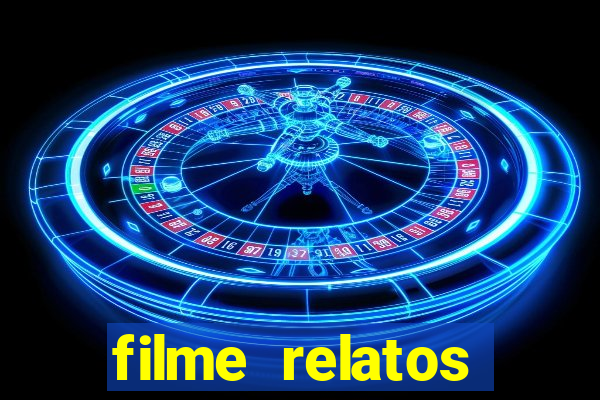 filme relatos selvagens completo dublado