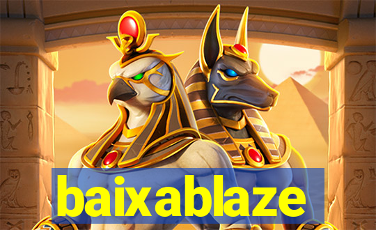 baixablaze