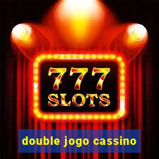 double jogo cassino