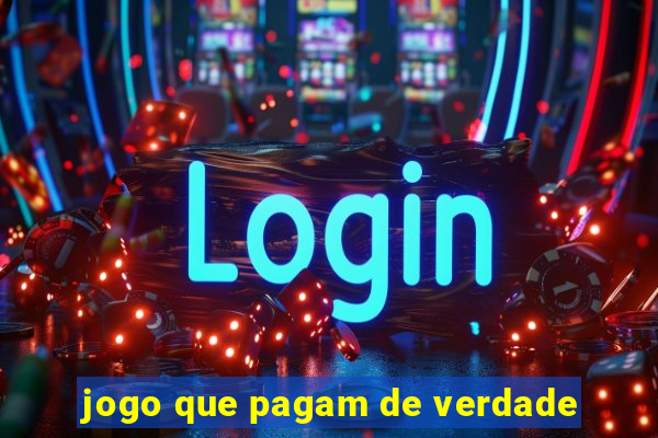 jogo que pagam de verdade