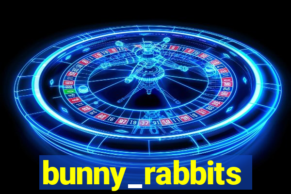 bunny_rabbits