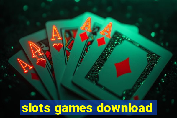 slots games download