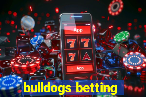 bulldogs betting