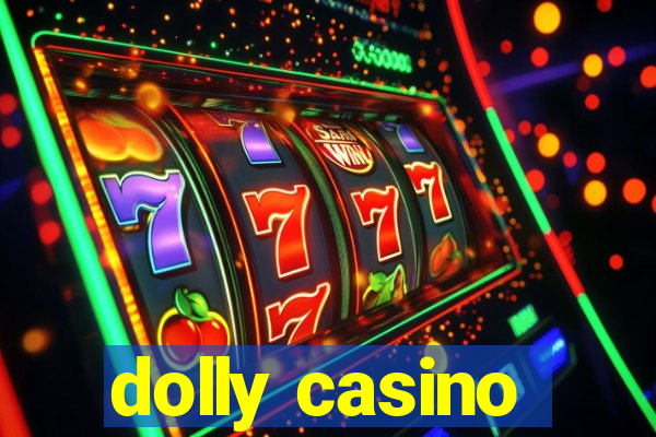 dolly casino