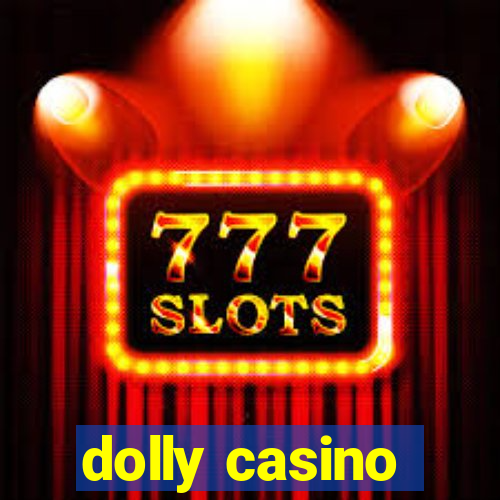 dolly casino