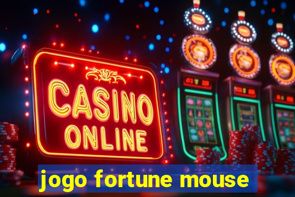 jogo fortune mouse