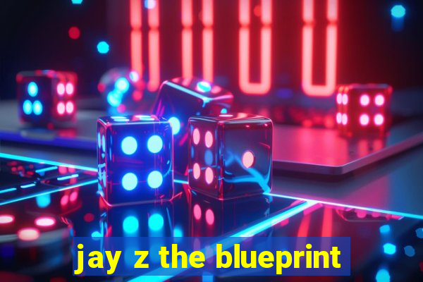 jay z the blueprint