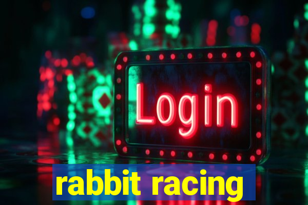 rabbit racing