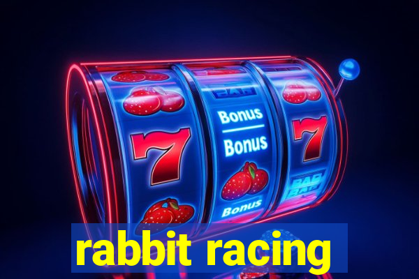 rabbit racing