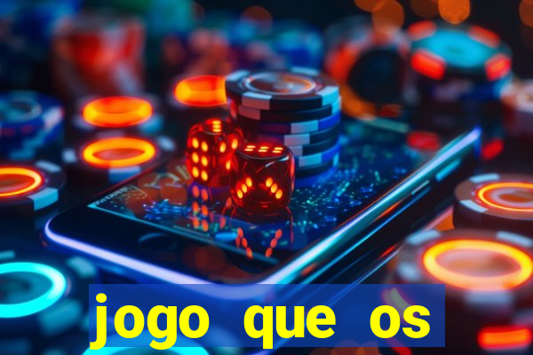 jogo que os famosos est茫o jogando para ganhar dinheiro