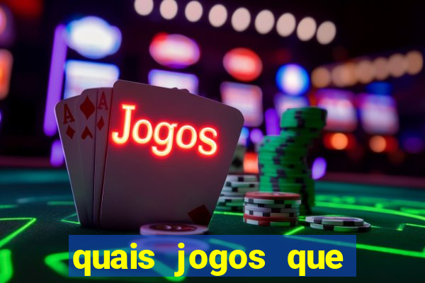 quais jogos que ganha dinheiro de verdade