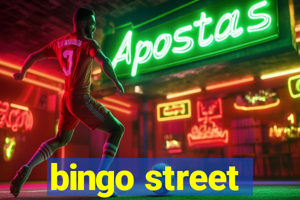 bingo street