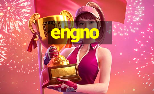 engno