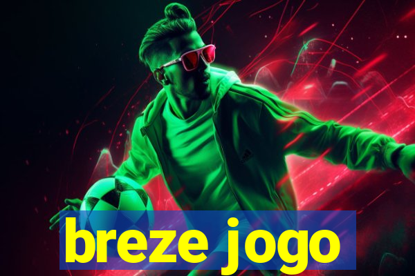 breze jogo