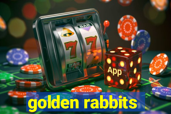 golden rabbits