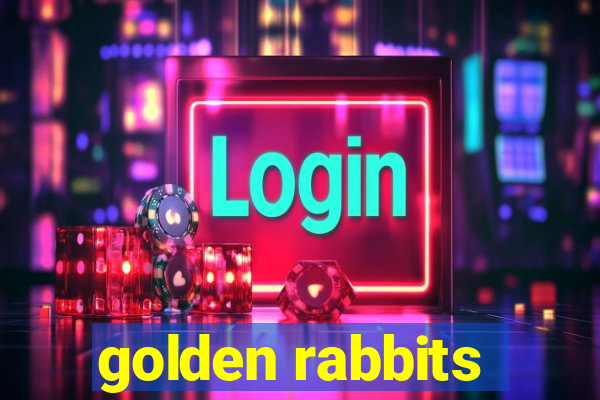 golden rabbits