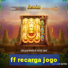 ff recarga jogo