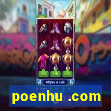 poenhu .com