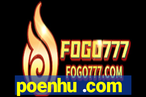 poenhu .com