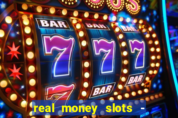 real money slots - big win casino