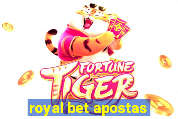 royal bet apostas