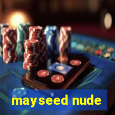 mayseed nude