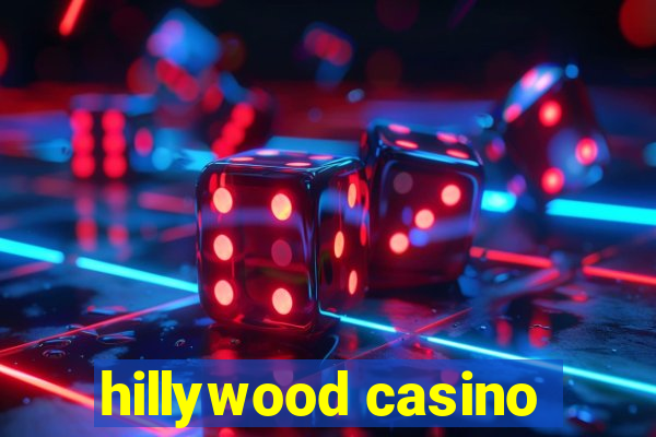 hillywood casino