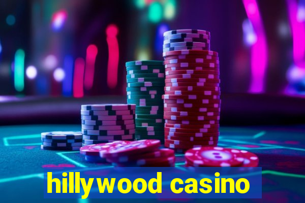 hillywood casino