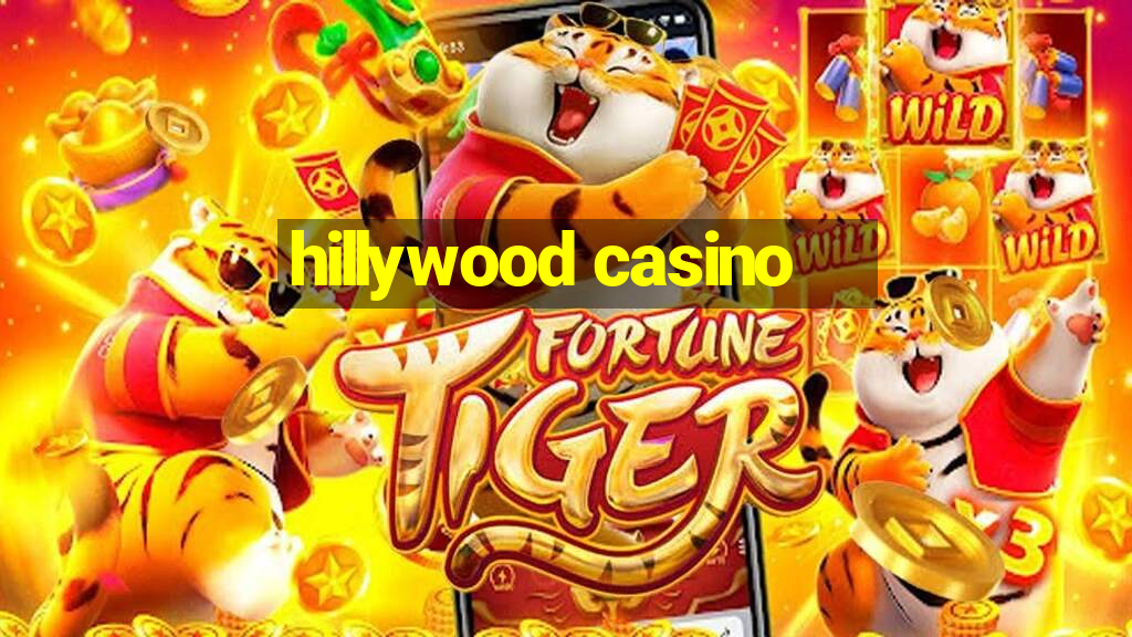 hillywood casino