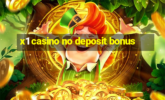 x1 casino no deposit bonus