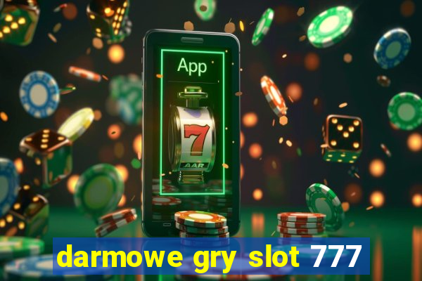 darmowe gry slot 777