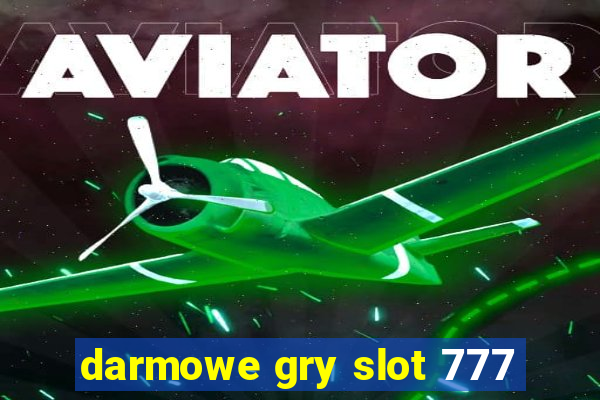 darmowe gry slot 777