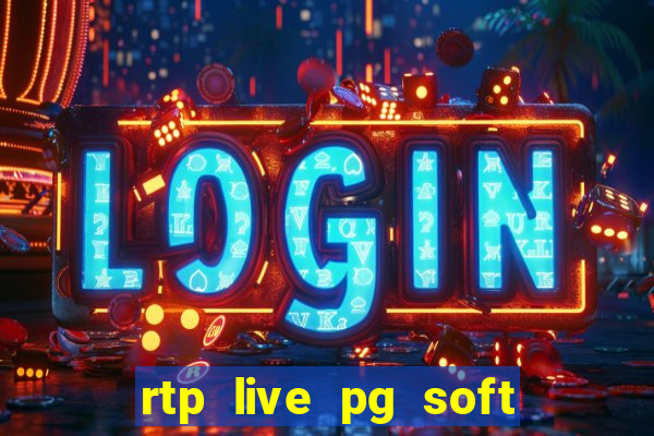 rtp live pg soft slot gac