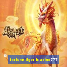 fortune tiger brazino777