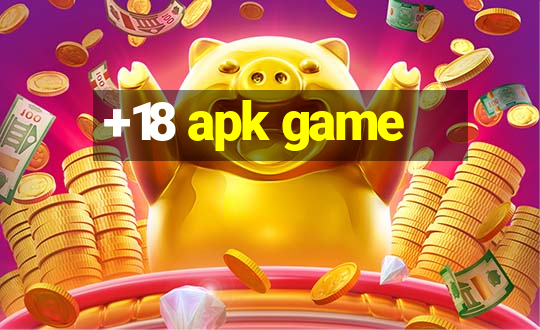 +18 apk game