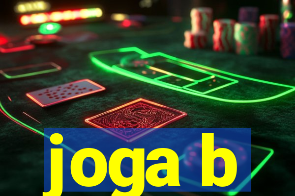 joga b