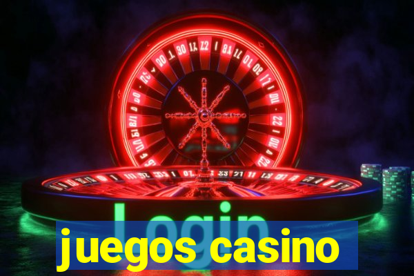 juegos casino