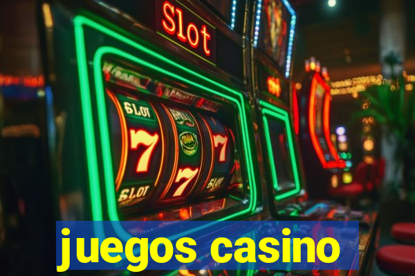 juegos casino