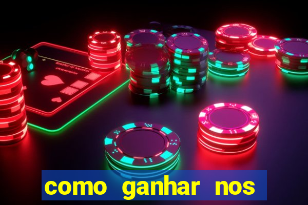 como ganhar nos jogos de cassino