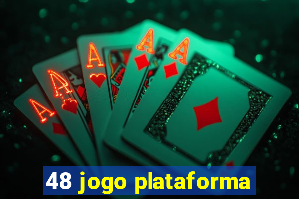 48 jogo plataforma