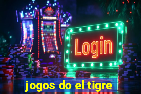 jogos do el tigre