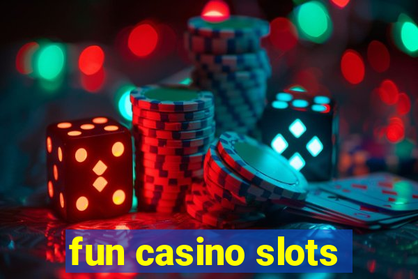 fun casino slots