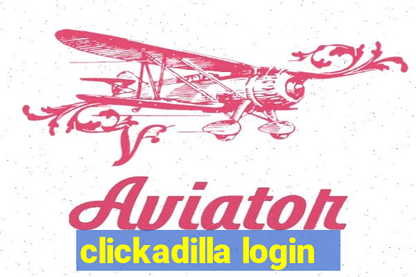 clickadilla login