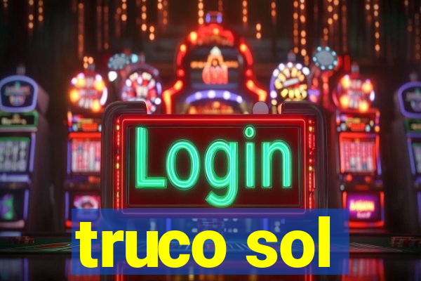 truco sol